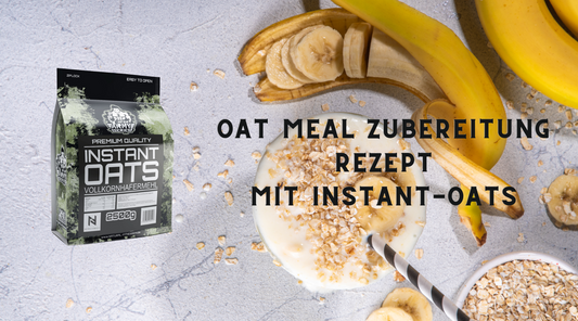 OAT MEAL ZUBEREITUNG - REZEPT MIT INSTANT OATS