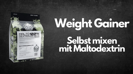 WEIGHT GAINER SELBST MACHEN MIT MALTODEXTRIN