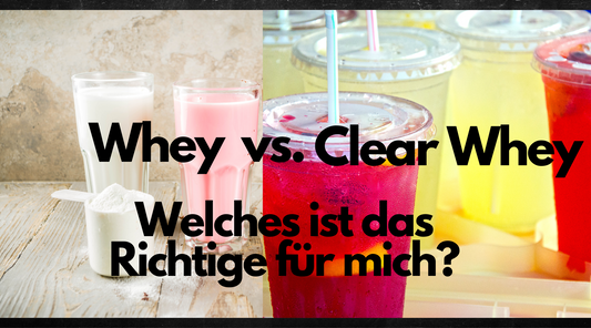 WHEY VS. CLEAR WHEY PROTEIN: WELCHES IST DAS RICHTIGE FÜR MICH?